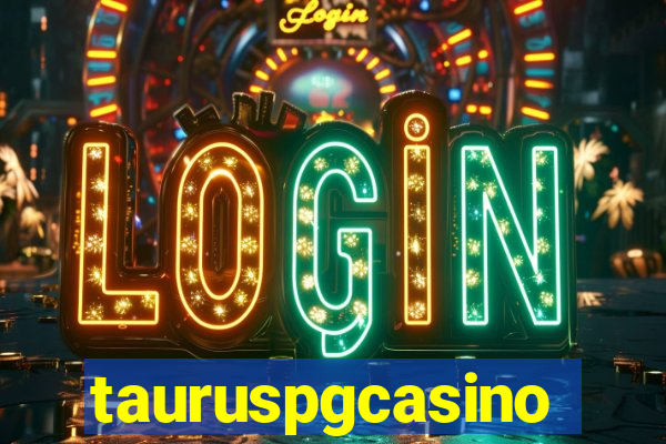 tauruspgcasino