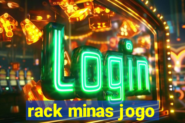 rack minas jogo