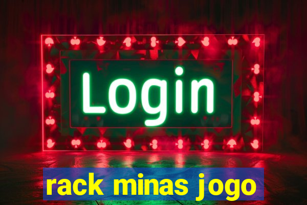 rack minas jogo