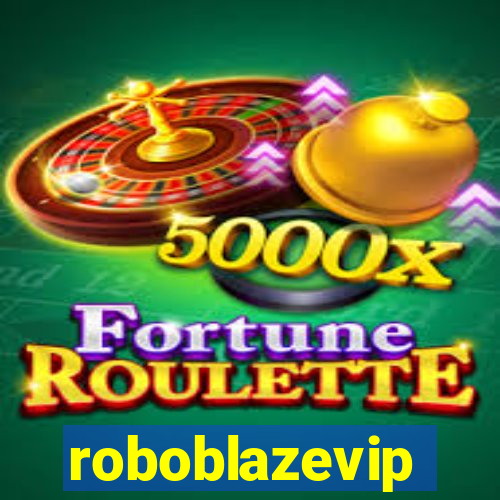 roboblazevip