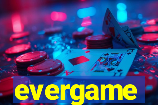 evergame