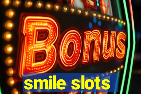 smile slots