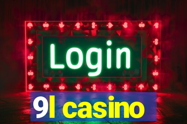 9l casino