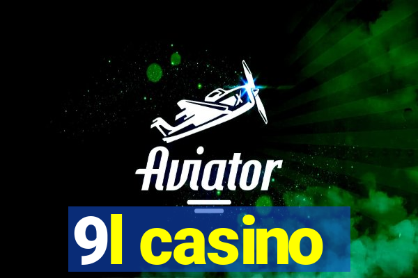 9l casino