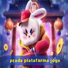 prada plataforma jogo