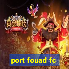 port fouad fc