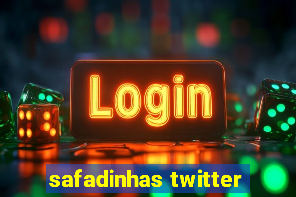 safadinhas twitter