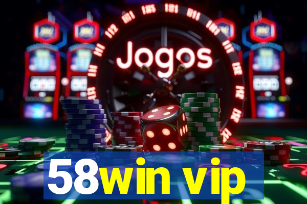 58win vip