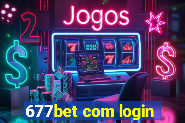 677bet com login