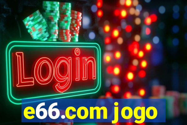 e66.com jogo