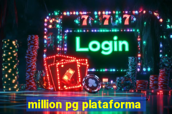 million pg plataforma