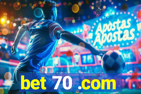 bet 70 .com