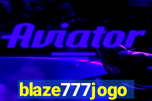 blaze777jogo