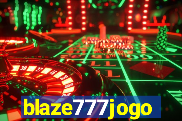 blaze777jogo