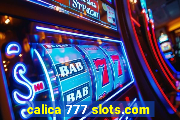 calica 777 slots.com