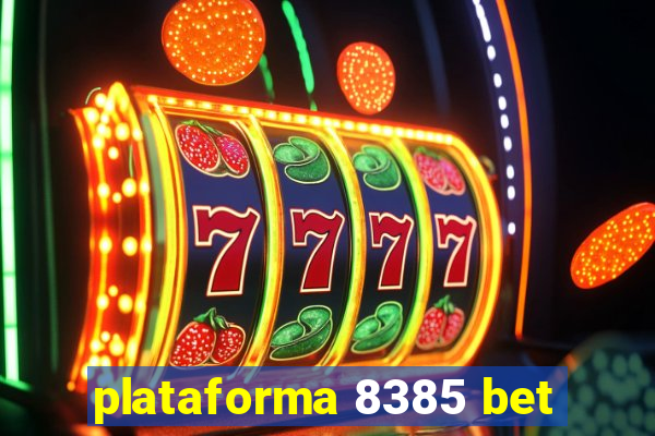 plataforma 8385 bet