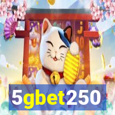 5gbet250