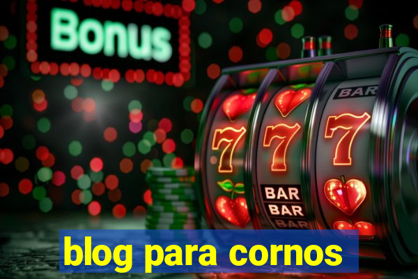 blog para cornos