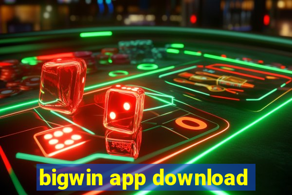 bigwin app download