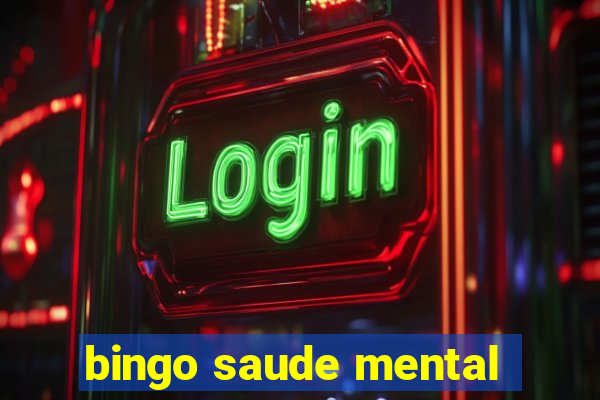 bingo saude mental