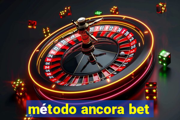 método ancora bet