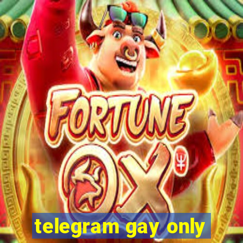 telegram gay only