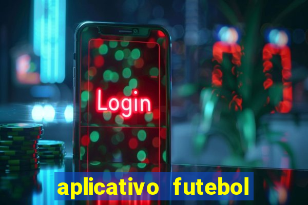 aplicativo futebol da hora 3.7