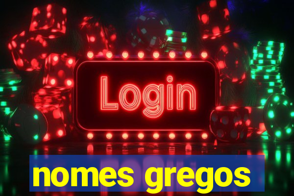 nomes gregos