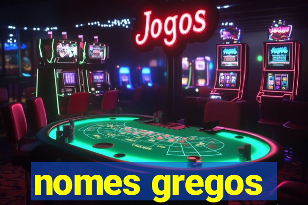 nomes gregos