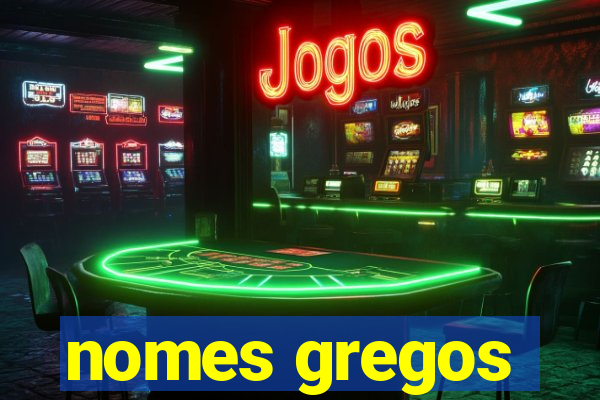 nomes gregos