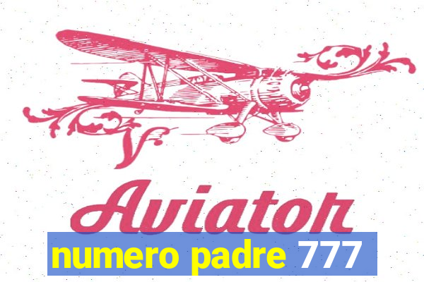 numero padre 777