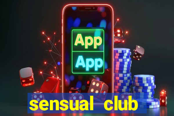 sensual club esporte interativo