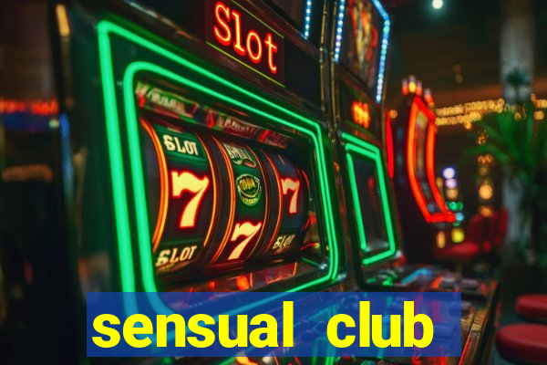 sensual club esporte interativo