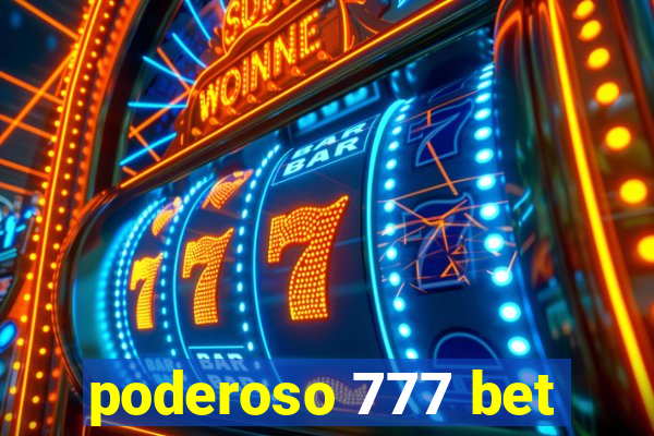 poderoso 777 bet