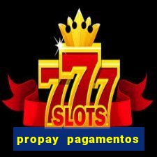 propay pagamentos ltda jogos