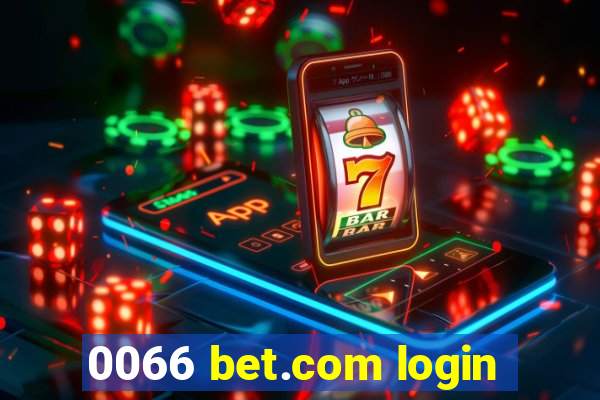 0066 bet.com login