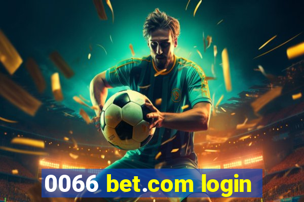 0066 bet.com login