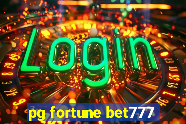 pg fortune bet777