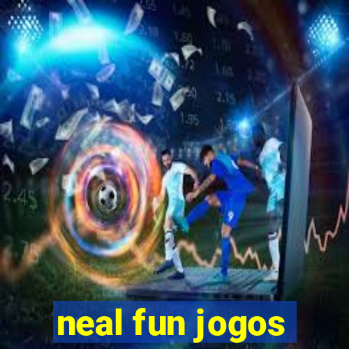 neal fun jogos