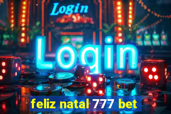 feliz natal 777 bet