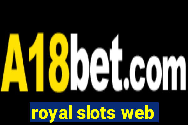 royal slots web