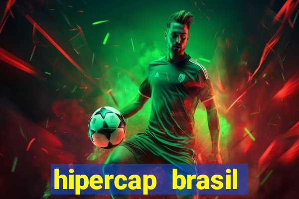 hipercap brasil como funciona