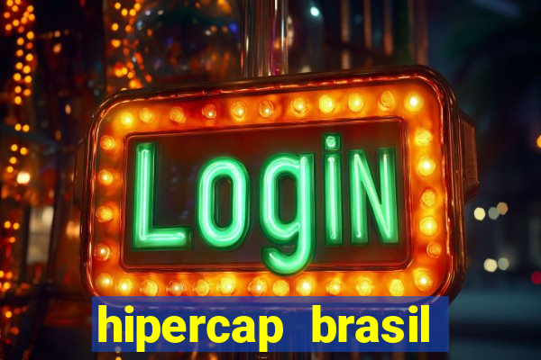 hipercap brasil como funciona