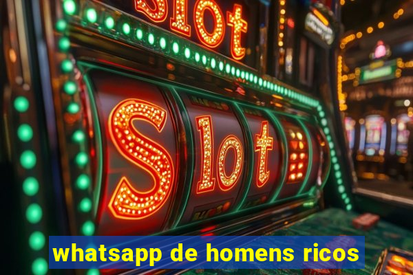 whatsapp de homens ricos