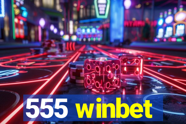 555 winbet