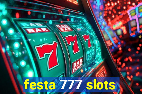 festa 777 slots