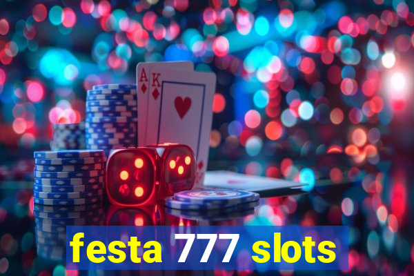 festa 777 slots