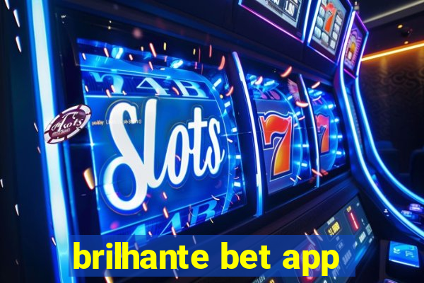 brilhante bet app