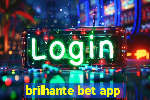 brilhante bet app