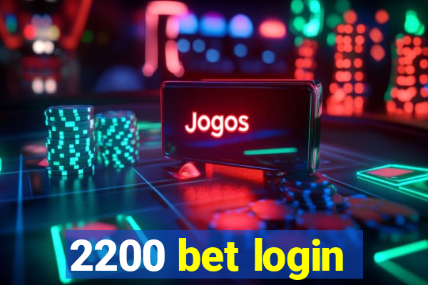 2200 bet login